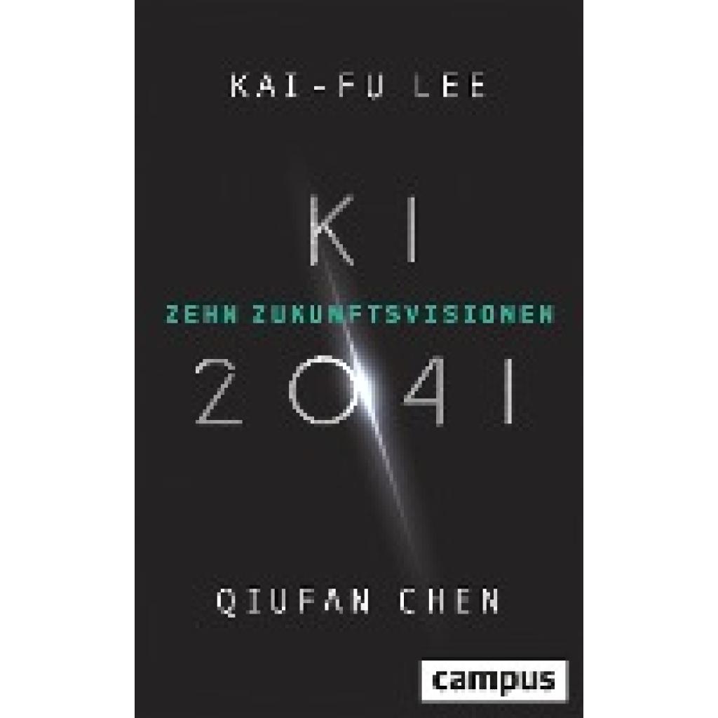 9783593515496 - KI 2041 - Kai-Fu Lee Qiufan Chen Gebunden