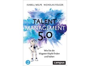 9783593515533 - Talentmanagement 50 m 1 Buch m 1 E-Book - Isabell M Welpe Nicholas Folger Gebunden