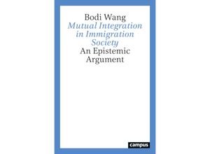 9783593517889 - Mutual Integration in Immigration Society - Bodi Wang Kartoniert (TB)