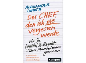 9783593518220 - Der Chef den ich nie vergessen werde - Alexander Groth Kartoniert (TB)