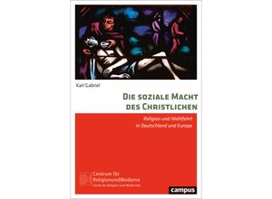 9783593518282 - Die soziale Macht des Christlichen - Karl Gabriel Kartoniert (TB)