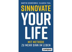 9783593518305 - Sinnovate Your Life - Martin Schwemmle Klaudia Thal Gebunden