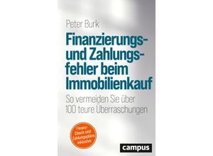 9783593518558 - Finanzierungs- und Zahlungsfehler beim Immobilienkauf - Peter Burk Gebunden