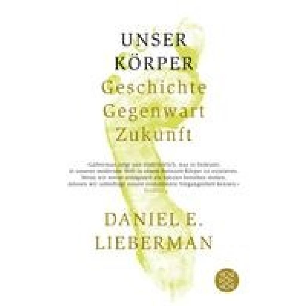 9783596031221 - Unser Körper - Daniel E Lieberman Kartoniert (TB) 9783596031221 - Unser Körper - Daniel E Lieberman Kartoniert (TB)