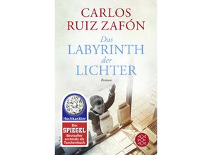 9783596032518 - Das Labyrinth der Lichter   Barcelona Bd4 - Carlos Ruiz Zafón Kartoniert (TB)