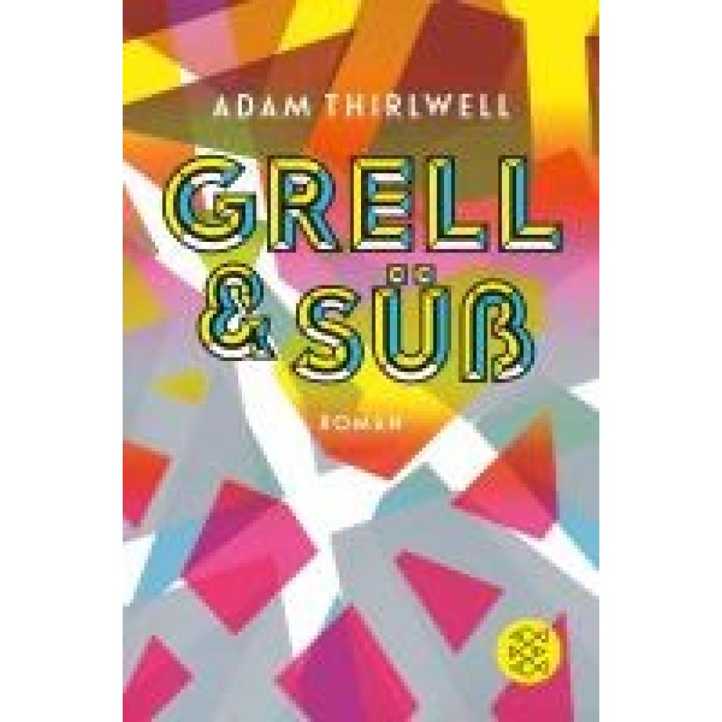9783596033454 - Thirlwell Adam Grell und Süß