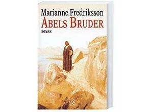 9783596140428 - Abels Bruder - Marianne Fredriksson Kartoniert (TB)