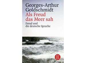 9783596149957 - Als Freud das Meer sah - Georges-Arthur Goldschmidt Taschenbuch