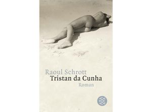 9783596164646 - Tristan da Cunha - Raoul Schrott Taschenbuch