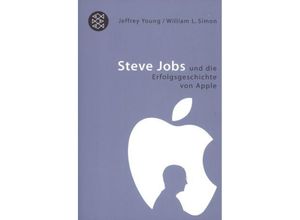 9783596170791 - Steve Jobs und die Erfolgsgeschichte von Apple - Jeffrey Young William L Simon Taschenbuch