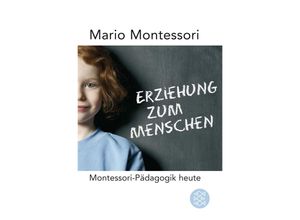 9783596175215 - Erziehung zum Menschen - Mario M Montessori Taschenbuch