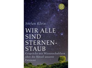 9783596180707 - Wir alle sind Sternenstaub - Stefan Klein Kartoniert (TB)