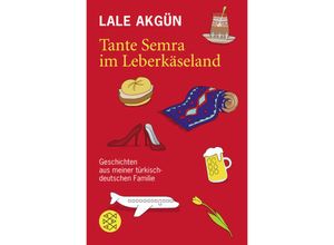 9783596181230 - Tante Semra im Leberkäseland - Lale Akgün Kartoniert (TB)