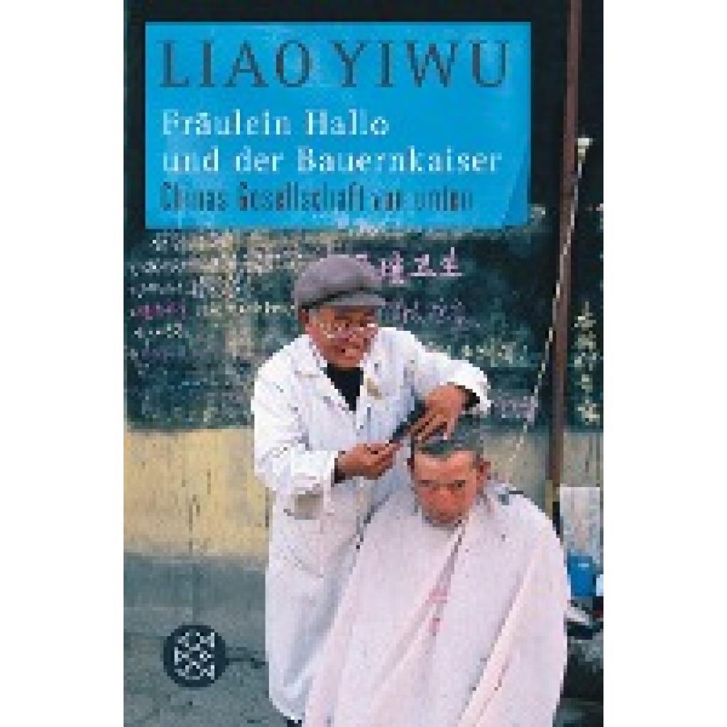 9783596185252 - Liao Yiwu Fräulein Hallo und der Bauernkaiser