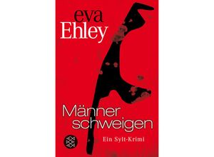 9783596189298 - Eva Ehley - GEBRAUCHT Männer schweigen Ein Sylt-Krimi - Preis vom 11112023 060426 h