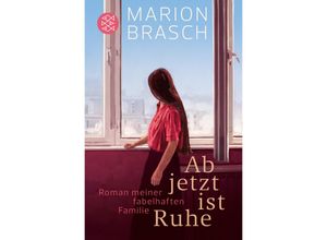 9783596191963 - Ab jetzt ist Ruhe - Marion Brasch Taschenbuch