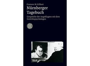 9783596218851 - Gustave M Gilbert - GEBRAUCHT Nürnberger Tagebuch Gespräche der Angeklagten mit dem Gerichtspsychologen - Preis vom 02062023 050629 h