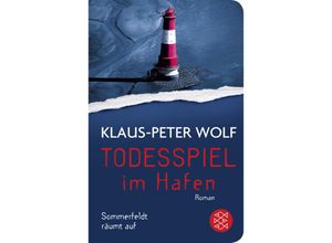 9783596522866 - Klaus-Peter Wolf - GEBRAUCHT Todesspiel im Hafen Sommerfeldt räumt auf - Preis vom 02082023 050232 h