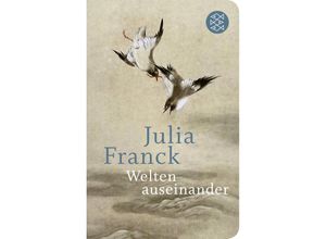 9783596523382 - Welten auseinander - Julia Franck Gebunden