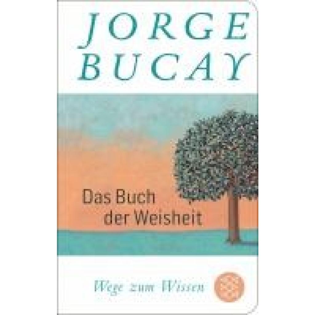 9783596523542 - Bucay Jorge Das Buch der Weisheit