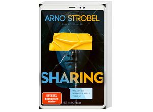 9783596700530 - Arno Strobel - GEBRAUCHT Sharing – Willst du wirklich alles teilen? Psychothriller - Preis vom 02102023 050404 h