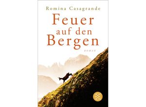 9783596700578 - Feuer auf den Bergen - Romina Casagrande Taschenbuch