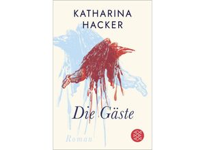 9783596701438 - Die Gäste - Katharina Hacker Taschenbuch