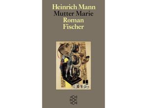 9783596702091 - Mutter Marie - Heinrich Mann Taschenbuch