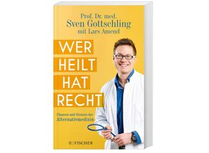 9783596703173 - Wer heilt hat recht - Sven Gottschling Kartoniert (TB)