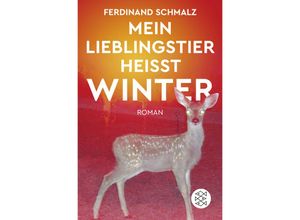 9783596703470 - Mein Lieblingstier heißt Winter - Ferdinand Schmalz Taschenbuch