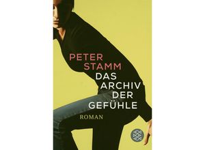 9783596703517 - Das Archiv der Gefühle - Peter Stamm Taschenbuch