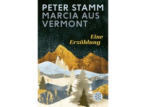 9783596704682 - Marcia aus Vermont - Peter Stamm Taschenbuch