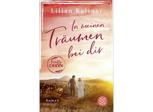 9783596705559 - In meinen Träumen bei dir   Firefly Creek Bd5 - Lilian Kaliner Taschenbuch