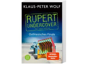 9783596706174 - Klaus-Peter Wolf - GEBRAUCHT Rupert undercover - Ostfriesisches Finale Der neue Auftrag Kriminalroman - Preis vom 13102023 050349 h