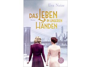 9783596706235 - Das Leben in unseren Händen - Eva Neiss Taschenbuch