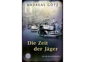 9783596706280 - Die Zeit der Jäger - Andreas Götz Taschenbuch