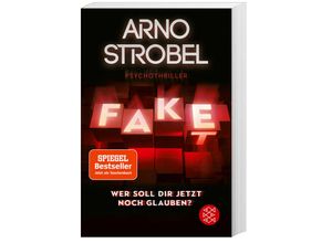 9783596706679 - Fake - Wer soll dir jetzt noch glauben? - Arno Strobel Taschenbuch