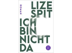 9783596706969 - Ich bin nicht da - Lize Spit Taschenbuch