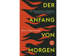 9783596707836 - Der Anfang von morgen - Jens Liljestrand Taschenbuch