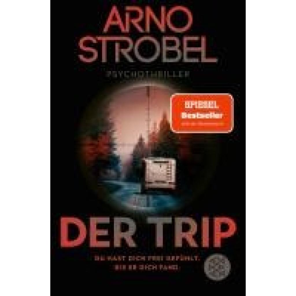 9783596708031 - Strobel Arno Der Trip - Du hast dich frei gefühlt Bis er dich fand