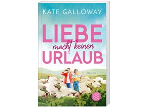 9783596708451 - Liebe macht keinen Urlaub - Kate Galloway Taschenbuch