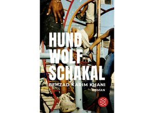 9783596708819 - Hund Wolf Schakal - Behzad Karim Khani Taschenbuch