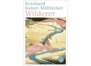 9783596709359 - Wilderer - Reinhard Kaiser-Mühlecker Taschenbuch