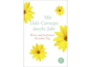 9783596709489 - Mit Dale Carnegie durchs Jahr - Dale Carnegie Gebunden