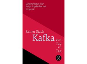 9783596709588 - Kafka von Tag zu Tag - Reiner Stach Taschenbuch