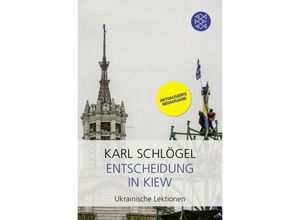 9783596709700 - Entscheidung in Kiew - Karl Schlögel Taschenbuch