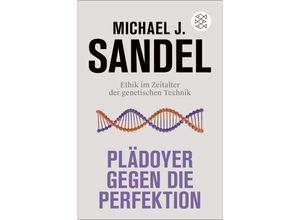 9783596710133 - Plädoyer gegen die Perfektion - Michael J Sandel Taschenbuch