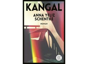 9783596710225 - Kangal - Anna Yeliz Schentke Taschenbuch