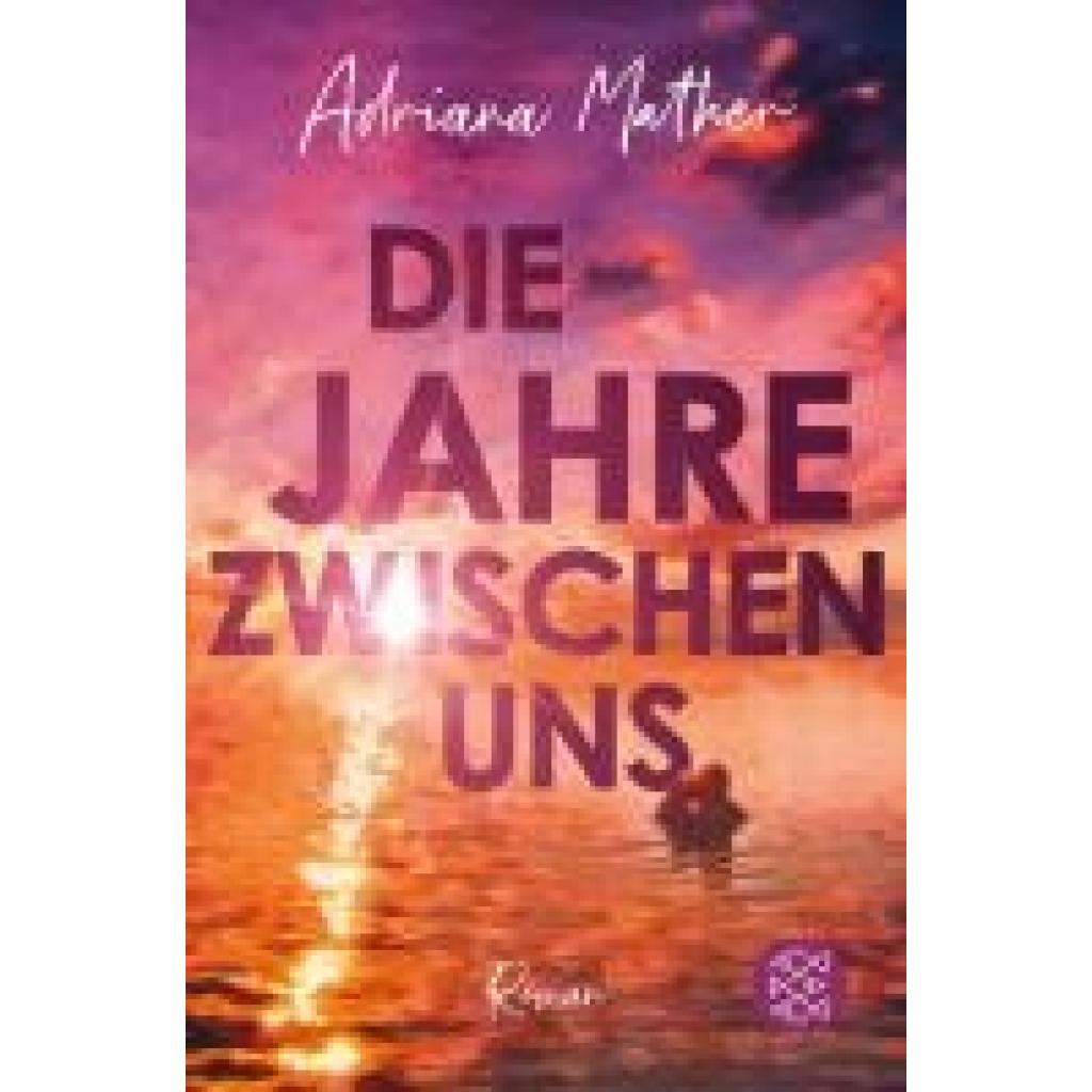 9783596710300 - Mather Adriana Die Jahre zwischen uns