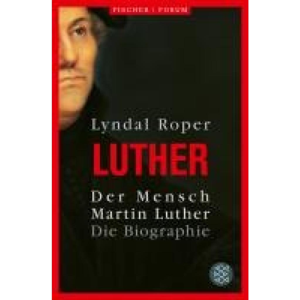 9783596711062 - Roper Lyndal Der Mensch Martin Luther